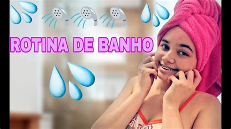 😍😌rotina de banho💕💧 youtube