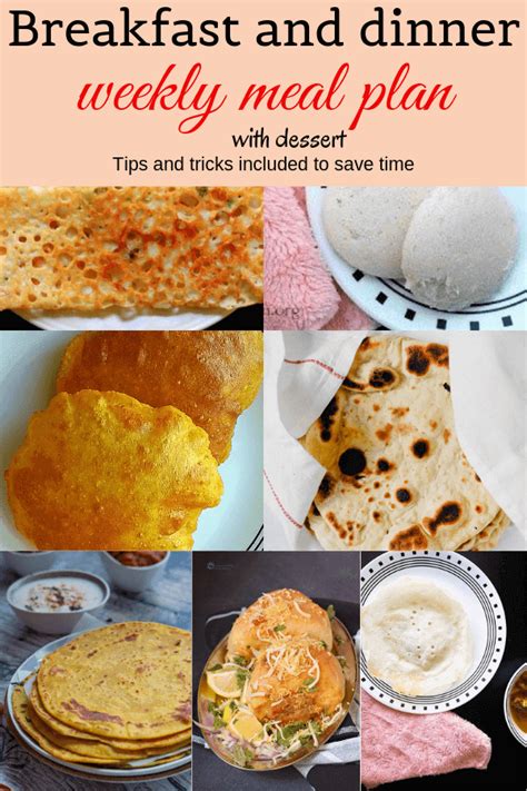 7 day Indian Breakfast meal Plan with Dinner and dessert ...