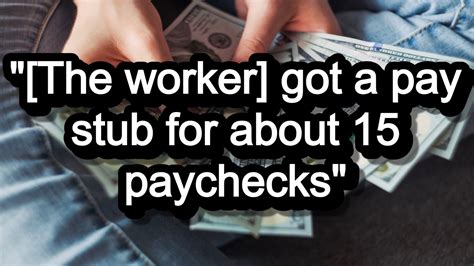 '[The worker] got a pay stub for about 15 paychecks': Manager figures