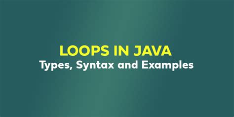 Loops In Java Types Syntax And Examples Fita Academy