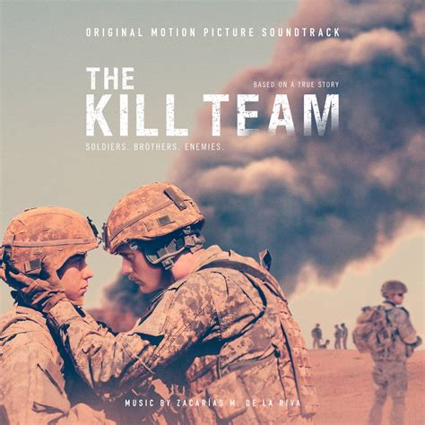 ‎the kill team original motion picture soundtrack album by zacarias m de la riva apple music