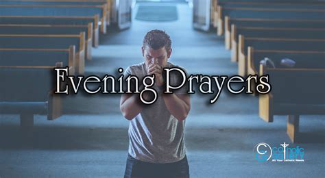 8 Powerful Catholic Evening Prayers Catholic Gallery