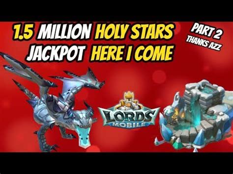 Fandom may earn an affiliate commission on sales made from links on this page. Lords Mobile - 1.5m Holy Stars in the Labyrinth - JACKPOT ...