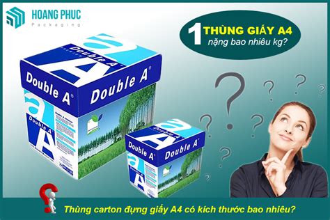 Bạn Biết 1 Thùng Giấy A4 Nặng Bao Nhiêu Kg