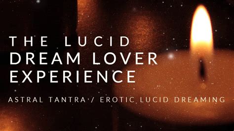 Guided Meditation For Lover Lucid Dreams Astral Tantra Youtube