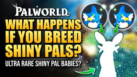 DPJ Palworld What Happens If You Breed SHINY PALS ULTRA RARE