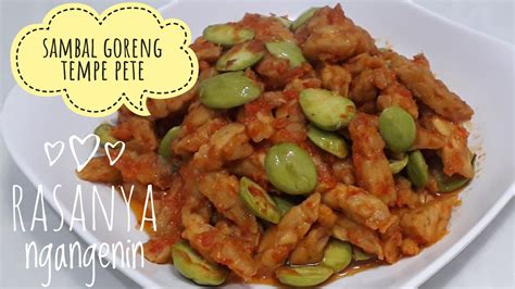 Simpan ke bagian favorit tersimpan di bagian favorit. Resep Sambal Goreng Tempe Pete - Menu Masakan Rumahan Sehari-hari murah meriah - YouTube