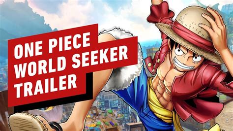 One Piece World Seeker Launch Trailer Youtube