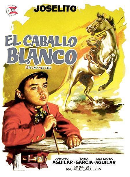 El Caballo Blanco 1961 Filmaffinity
