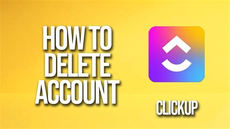 How To Delete Account Clickup Tutorial Youtube