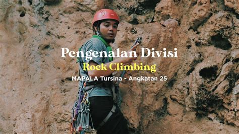 Pengenalan Divisi Xxv Mapala Tursina Rock Climbing Youtube