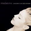 Madonna - Love Don't Live Here Anymore | Releases | Discogs