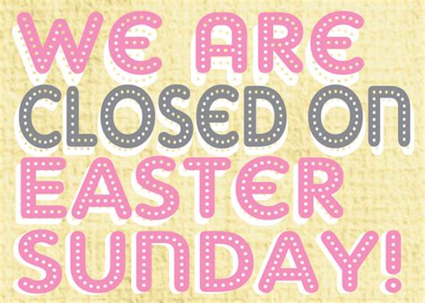We Are Closed Easter 032913 The Roundup