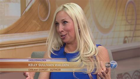 Dream Expert Kelly Sullivan Walden Abc7 Chicago