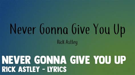 Never Gonna Give You Up Rick Astley Lyrics Youtube