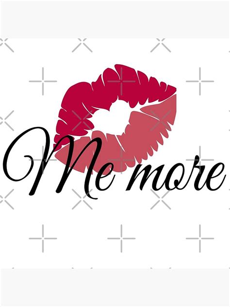 Kiss Me More Poster By Mayurijuyal Redbubble