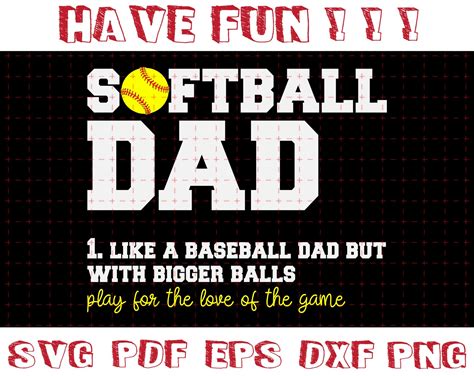 Softball Dad Like A Baseball Dad But With Bigger Balls Play Etsy