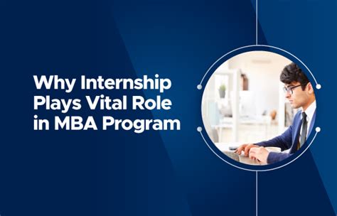 Why Do Internships Play A Vital Role In An Mba Program