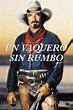 Un vaquero sin rumbo ( 1990 ) - Palomitacas