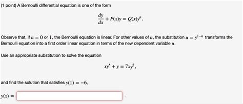 Solved A Bernoulli Differential Equation Is One Of The Form