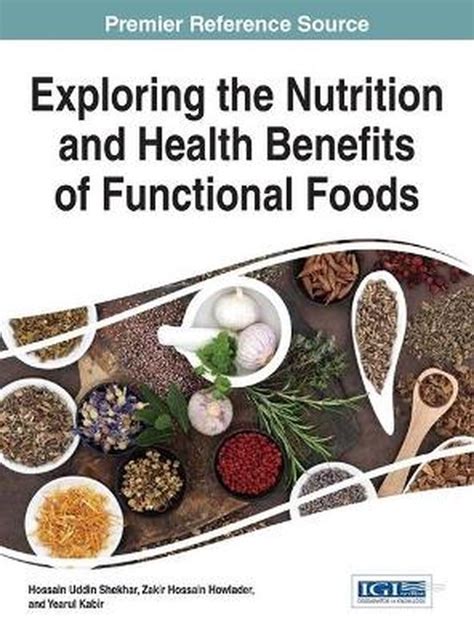 Exploring The Nutrition And Health Benefits Of Functional Foods