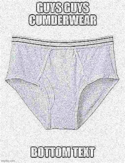 Underwear Memes And S Imgflip
