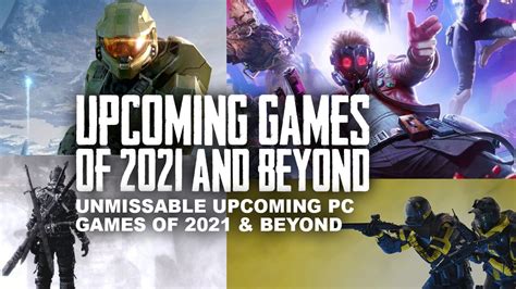 Unmissable Upcoming Pc Games In 2021 And Beyond Ccl