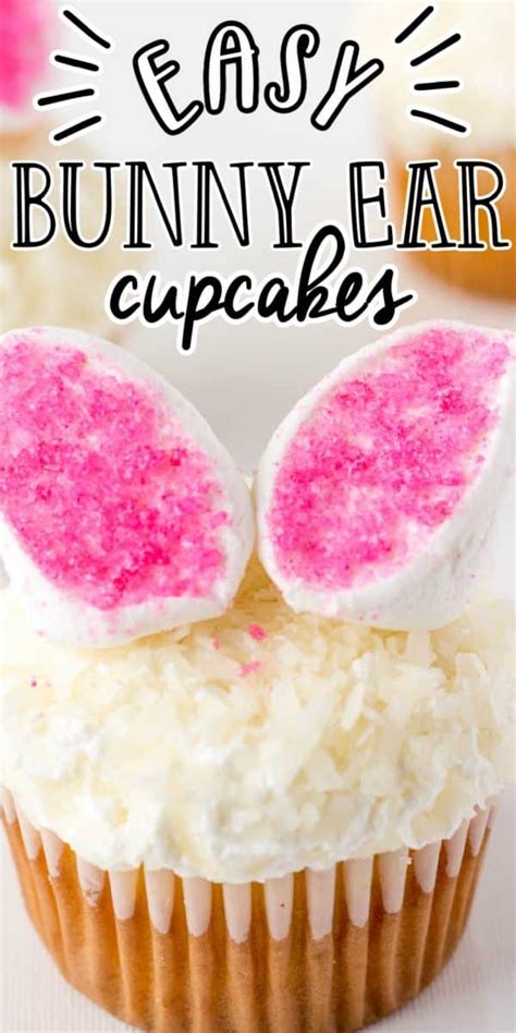 Easy Easter Bunny Ears Cupcakes Easy Easter Cupcake Recipe