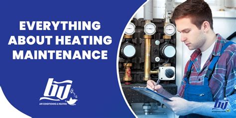 Everything About Heating Maintenance Bv Air Conditioning And Heating