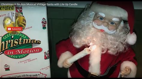 Christmas In Motion Musical Vintage Santa With Lite Up Candle Youtube