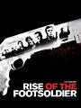 Rise of the Footsoldier (2007) - Rotten Tomatoes