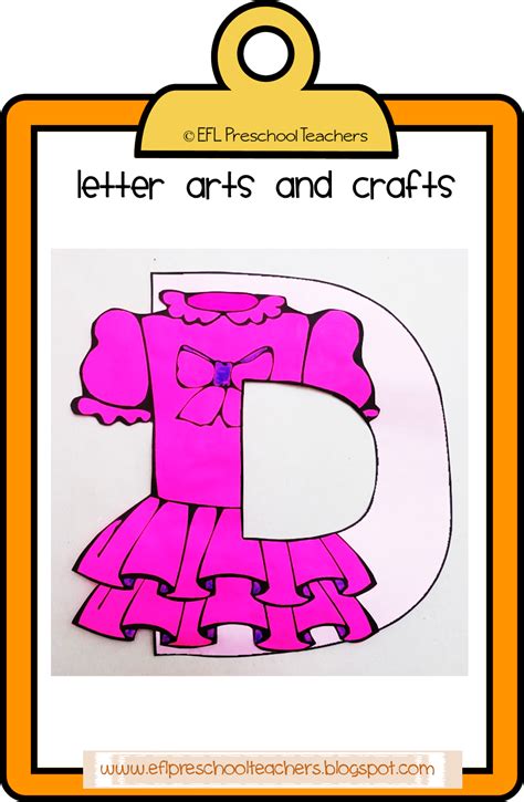 Esl Letter Arts And Crafts Clothes Unit Letter Art Arts And Crafts