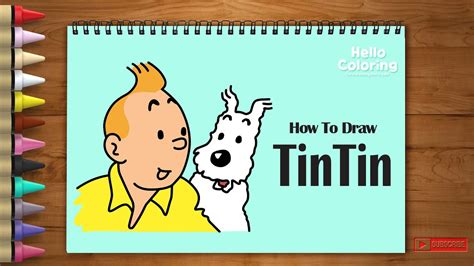 How To Draw Tintin Coloring For Kids Learn Painting Colors For Kids