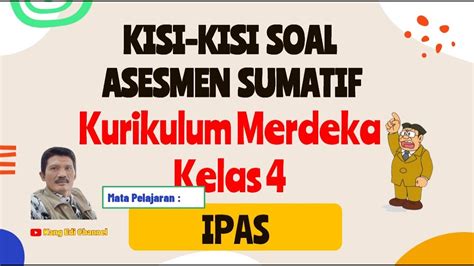 Kisi Kisi Soal Asesmen Sumatif Kurikulum Merdeka II IPAS Kelas SD Kangedibae YouTube