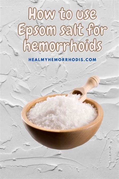 How To Use Epsom Salt For Hemorrhoids Hemorrhoids Hemorrhoid Relief