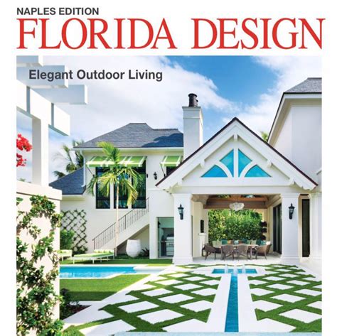 Florida Design Magazine Naples Edition — Naples Build