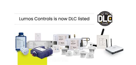 Lumos Controls Now Offers Dlc Qualified Products For Network Lighting