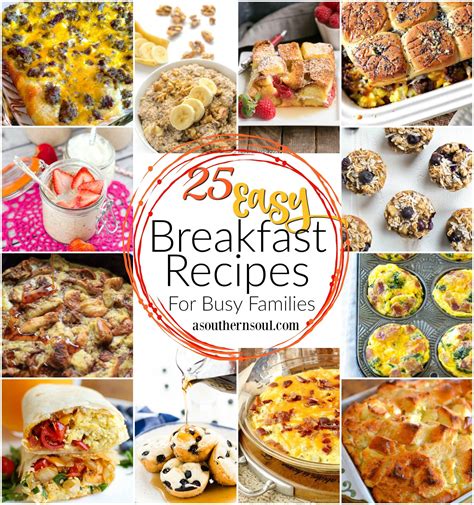 25 Easy Breakfast Recipes For Busy Families A Southern Soul