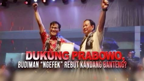 dukung prabowo budiman ngefek rebut kandang banteng akim tvone youtube