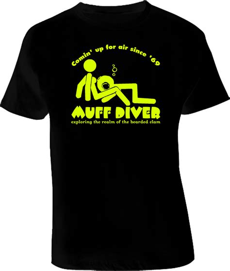 Muff Diver Beaver Eater Scuba Under Water Funny T Shirt Ebay