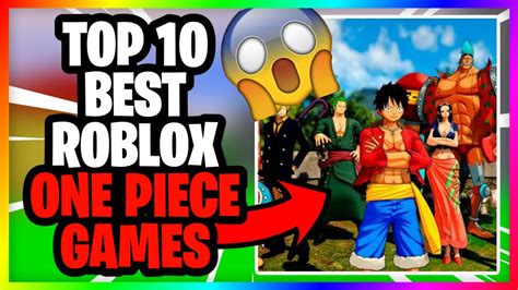 Top 10 Best Roblox One Piece Games To Play Youtube