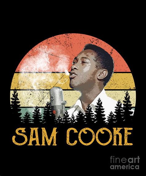 Vintage Sam Cooke Digital Art By Notorious Artist Fine Art America