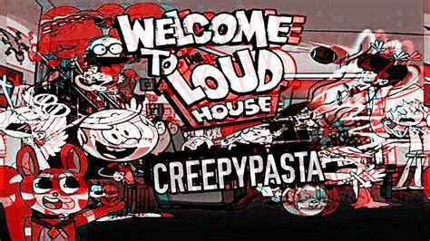 💀🔫welcome The Loud House Creepypasta Episodio Perdido💀🔫 Terror Amino