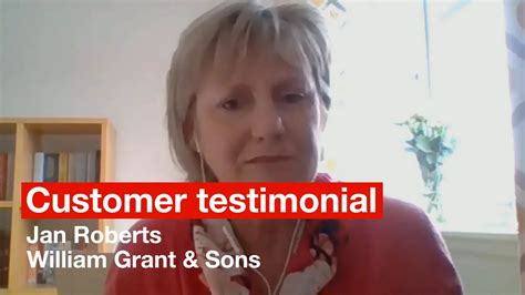Jan Roberts William Grant And Son Customer Testimonial On Vimeo