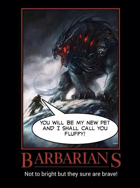 Barbarians Dungeons And Dragons Memes D D Memes Dragon Memes