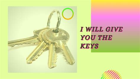 I Will Give You The Keys Youtube