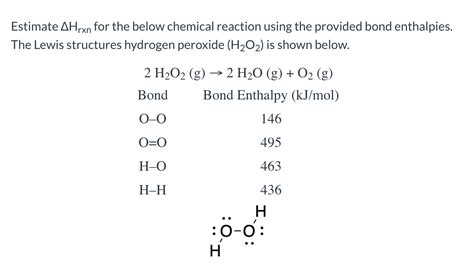 Solved Estimate Ahrxn For The Below Chemical Reaction Using