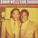 Chitlins, Catfish and Deep Southern Soul: Junior Wells & Earl Hooker ...