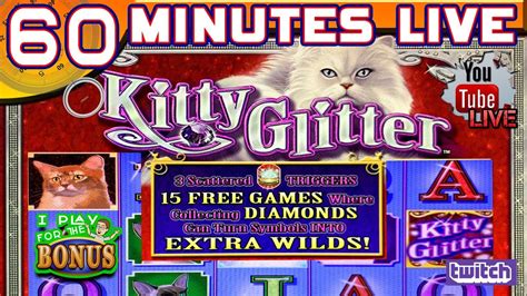 🔴 60 Minutes Live Kitty Glitter Classic Igt Slot Machine Stream