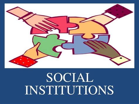 Social Institutions